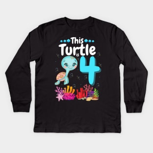 This Turtle Is 4 Years Old, Cute Under Sea Turtle Lover Birthday Girl Gift Kids Long Sleeve T-Shirt